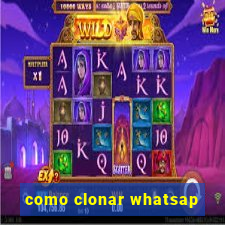 como clonar whatsap